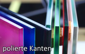 lackiertes Glas mit polierten
            Kanten